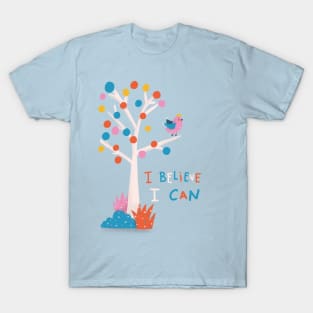 I Believe I Can T-Shirt